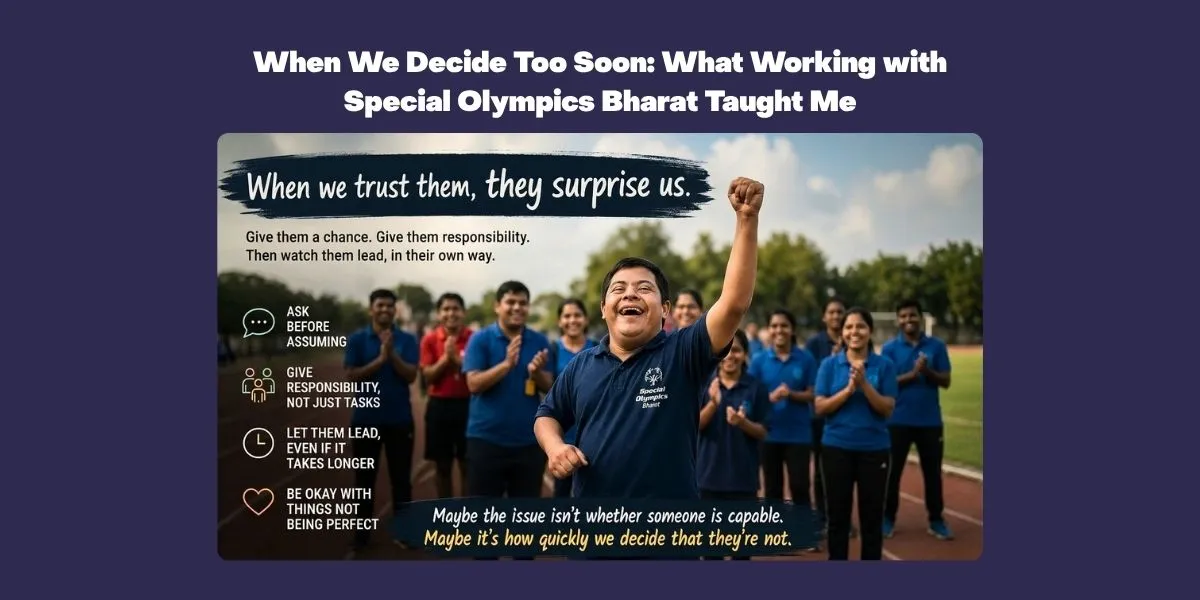 When We Decide Too Soon: What Working with Special Olympics Bharat Taught Me